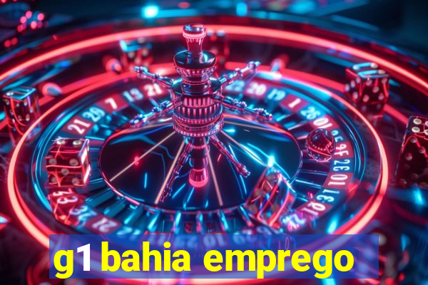 g1 bahia emprego